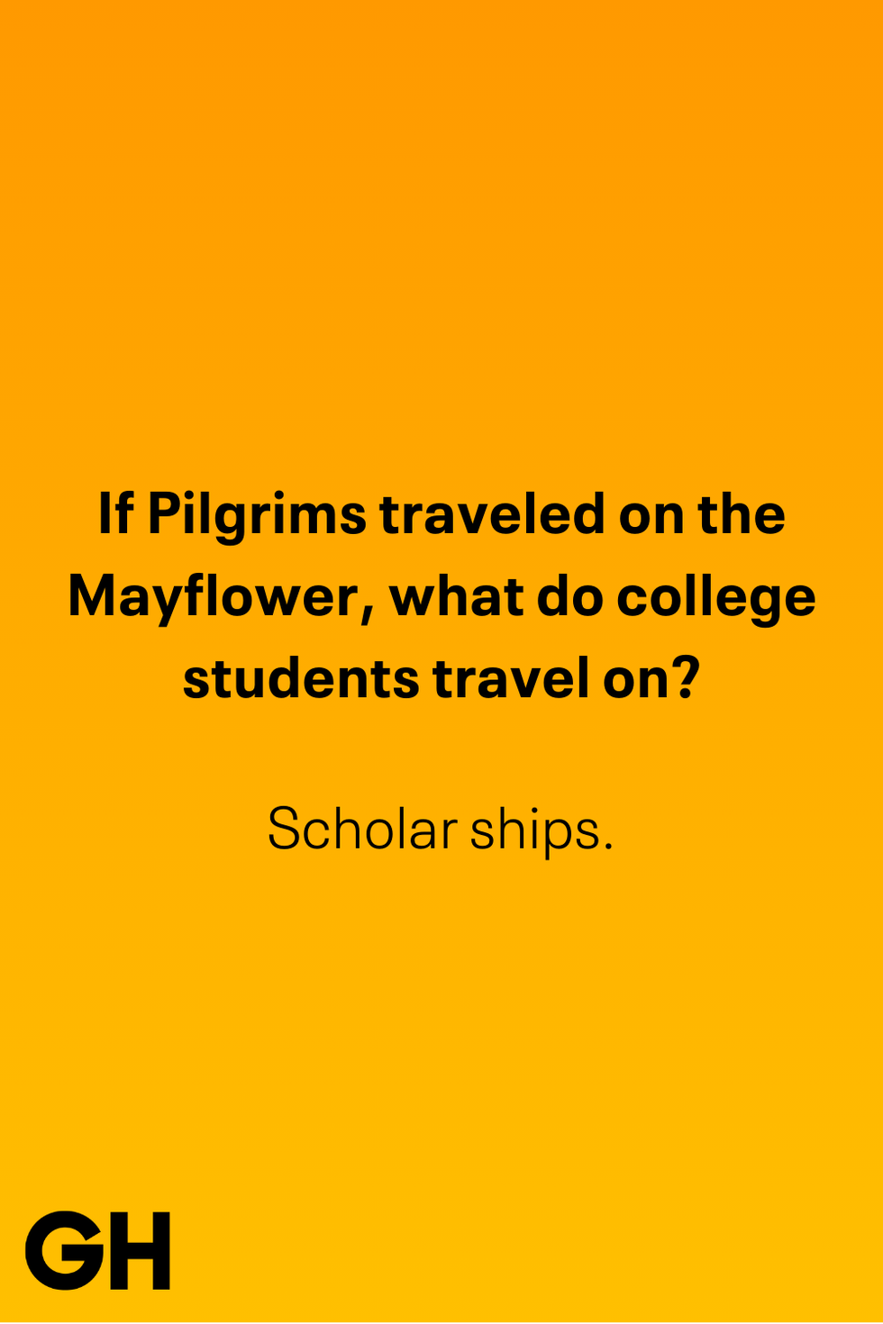 if pilgrims traveled on the mayflower, what do college students travel on scholar ships