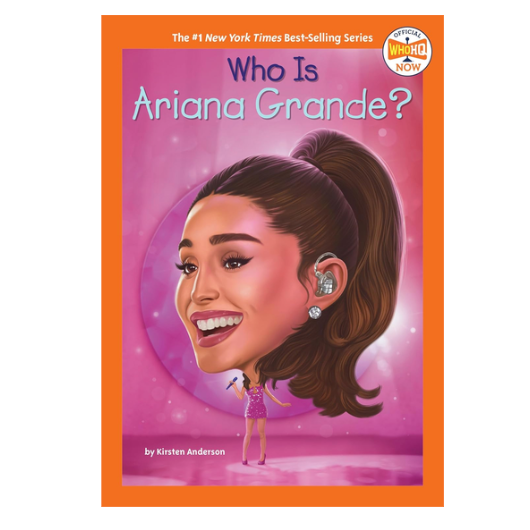 Who Is Ariana Grande? by Kirsten Anderson